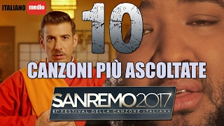 Video thumbnail of "TOP 10 CANZONI SANREMO 2017"