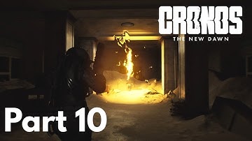 CRONOS: THE NEW DAWN Gameplay Walkthrough Part 10: Arriving at the Hospital - No Commentary