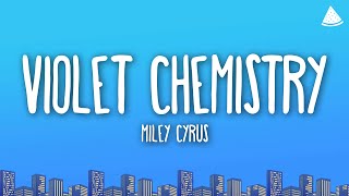 Miley Cyrus  Violet Chemistry s