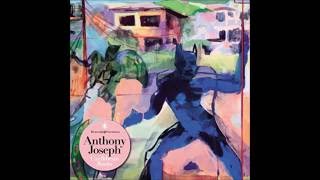 Anthony Joseph - The Kora