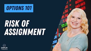 Options 101: Assignment: Rights and Obligations in Options | Simpler Trading