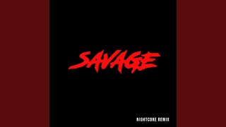 Download Lagu Savage (Nightcore Remix) Download Lagu Savage (Nightcore Remix)