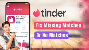 Tinder – How to Fix Missing Matches or No Matches Issue