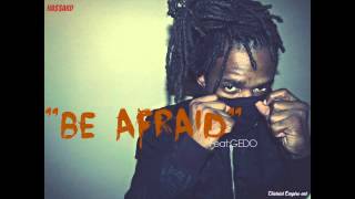 HA$$ARD - "BE AFRAID" ( Feat. Gedo)
