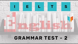 IELTS English - Grammar Test - 2