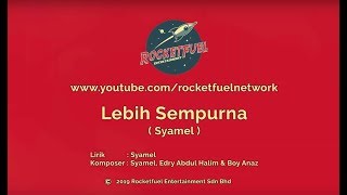 Syamel - Lebih Sempurna [Karaoke Version]