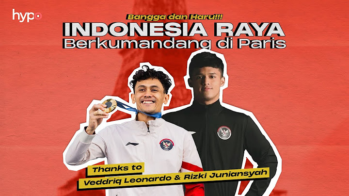 Thanks to Veddriq Leonardo & Rizki Juniansyah, Indonesia Raya Berkumandang di Paris