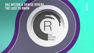 Raz Nitzan Denise Rivera - The Last To Know Rnm Extended