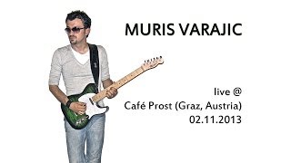 Download Lagu Muris Varajic live @ Café Prost (Graz, Austria) 2.11.2013 (1080p) MP3