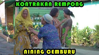 NINING CEMBURU || KONTRAKAN REMPONG EPISODE 384