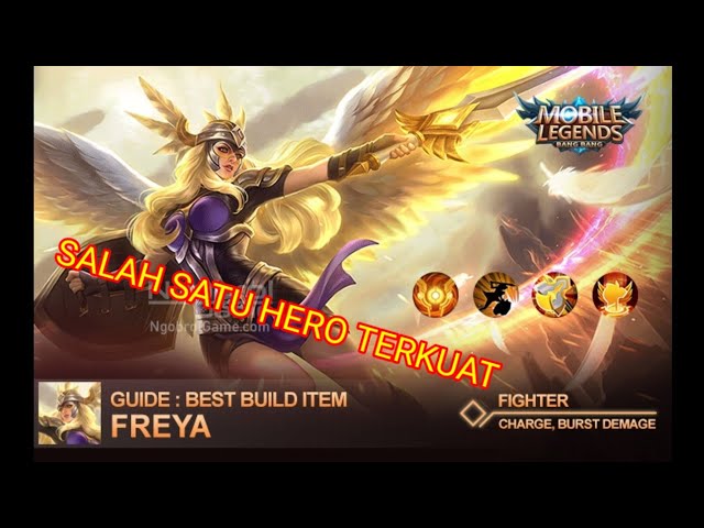 Cara menggunakan Hero Freya | Dan Item Build Yang Cocok class=
