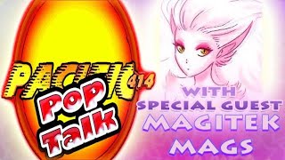 PACIFIC414 Pop Talk with Special Guest:@MagitekMags