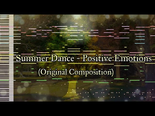 Summer Dance ~ Positive Emotions - (Original Composition) class=