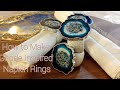 #40 - How to Make Geode Inspired Napkin Rings - Full Tutorial