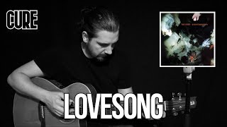 Lovesong - Cure [acoustic cover] by João Peneda