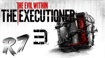 The Evil Within: The Executioner PC Playthrough 3 - Gameplay MAX SETTINGS [1080p 60FPS]