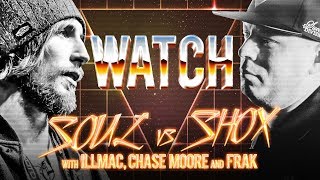 WATCH: SOUL vs SHOX DA REBEL with ILLMAC, CHASE MOORE & FRAK