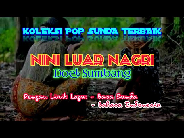 [Lirik u0026 Terjemah Lagu Pop Sunda] NINI LUAR NAGRI - DOEL SUMBANG class=