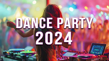 DANCE PARTY 2024 🔥 Mashups & Remixes Of Popular Songs 🔥 DJ Remix Club Music Dance Mix 2024