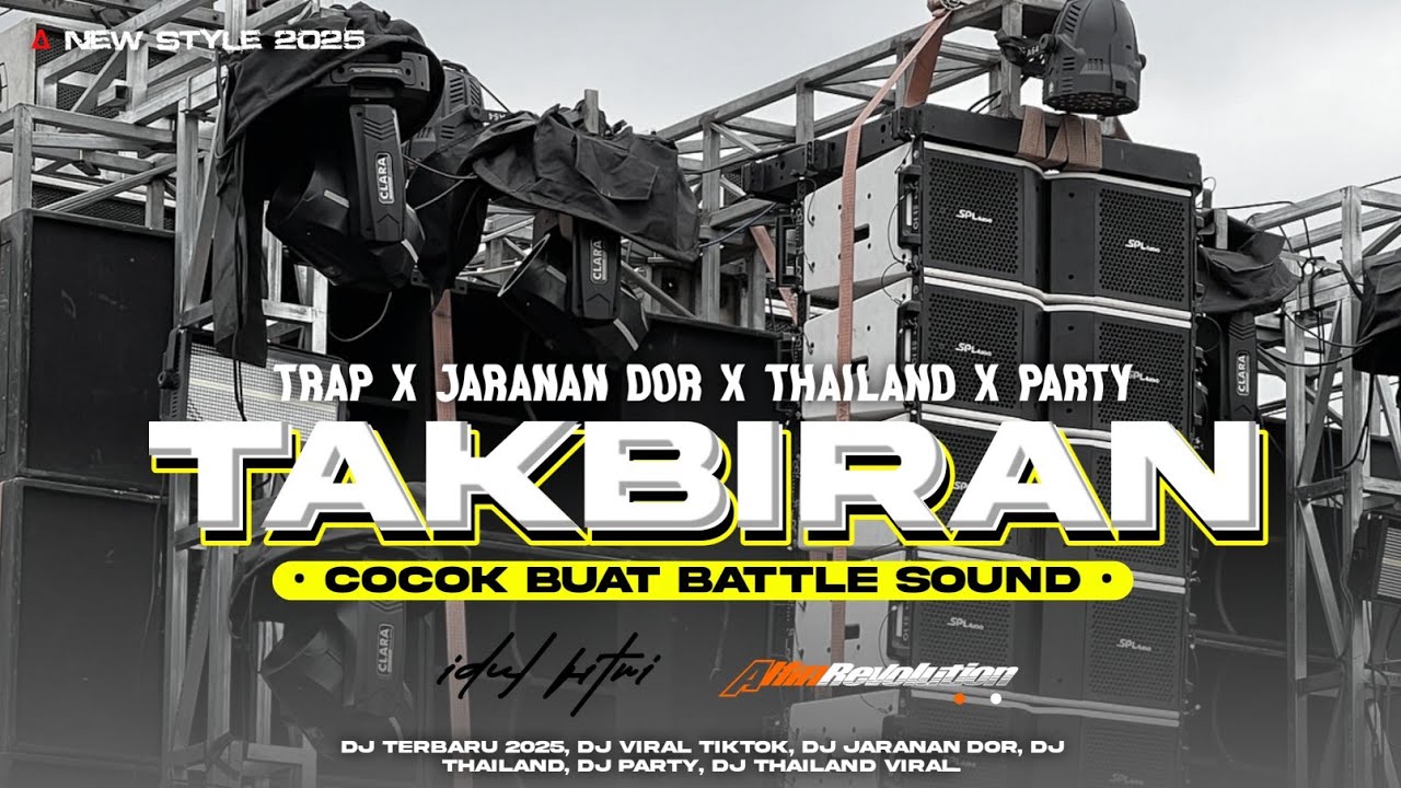 DJ TAKBIRAN 2025 TRAP X JARANAN DOR X THAILAND X PARTY • MELODY PONG PONG | ALFIN REVOLUTION