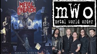 Metal World Order: Metal Church - Damned If You Do Review