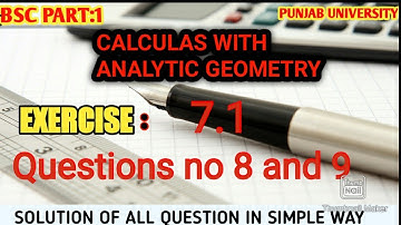 Chapter 7 exercise no 7.1 Question no 8 and 9 Bsc part 1 calculus with analytic geometry.