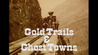 Gold Trails and Ghost Towns - Granite City