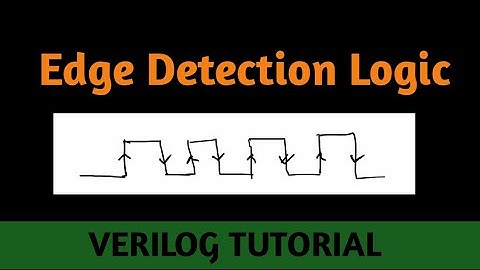 Edge Detection Logic||Explanation with digital filter & verilog code || Different clock in same code
