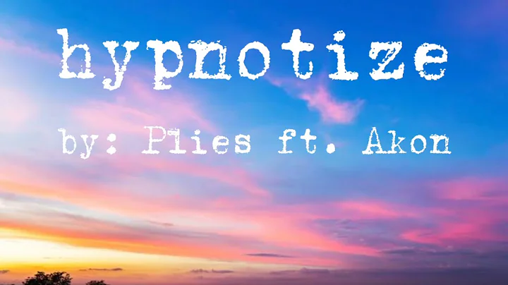 Hypnotize - Plies ft. Akon (Lyrics)