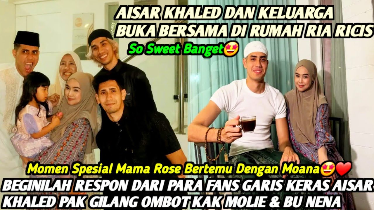 MOMEN SPESIAL‼️AISAR KHALED & KELUARGA JUGA TIM DATANG KERUMAHNYA RIA RICIS BUKA BERSAMA❗WAH SERUNYA