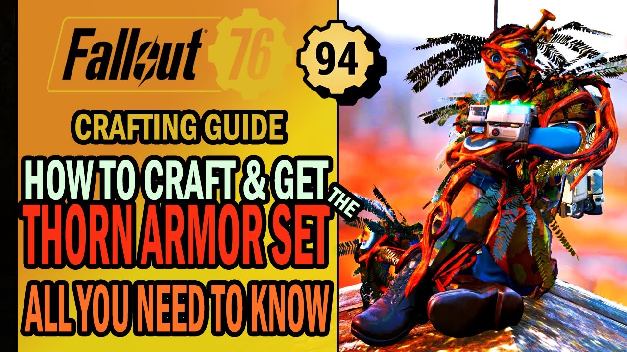 Fallout 76 - How to CRAFT The THORN Armor Set 🌵 from Vault 94 | All You Need to Know!