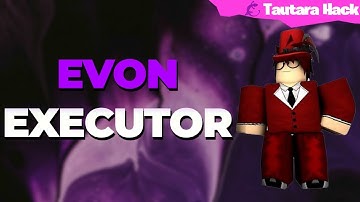 Roblox Evon v4 Executor | LVL 8 | 1000+ sripts | download pastebin |