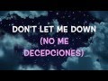 Don't Let Me Down - The Chainsmokers Sub Español