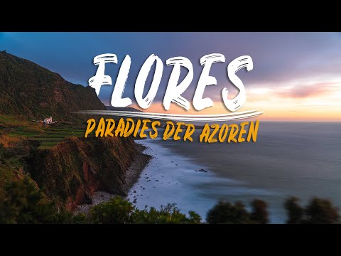 FLORES - Paradies der Azoren  | PORTUGAL  ??