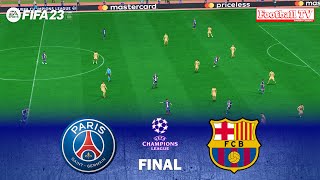 FIFA 23 | PSG vs Barcelona - UEFA Champions League Final | Live Match - Next Gen Gameplay