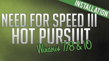 How to Install Need for Speed III: Hot Pursuit (Windows 7, 8 & 10)