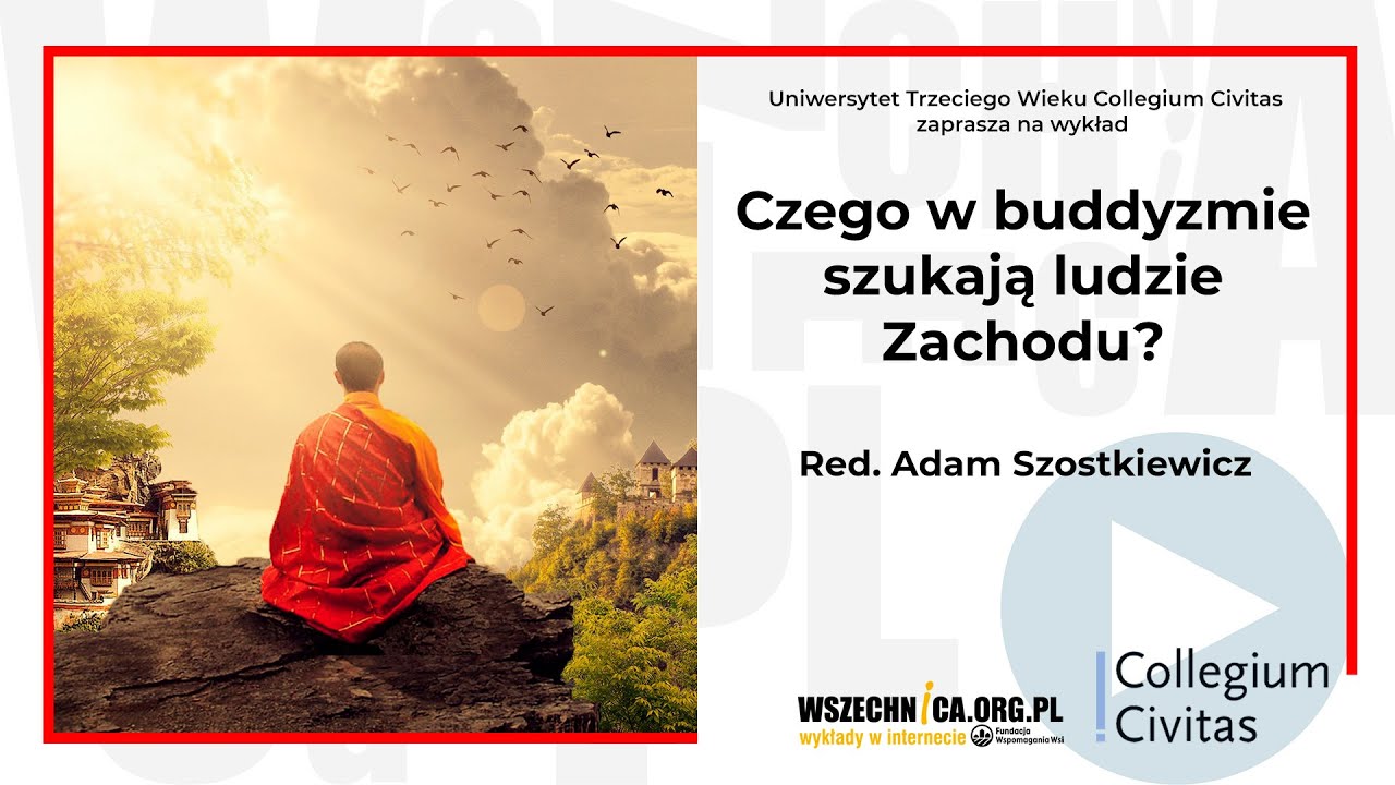 Czego w buddyzmie szukają ludzie Zachodu? / red. Adam Szostkiewicz