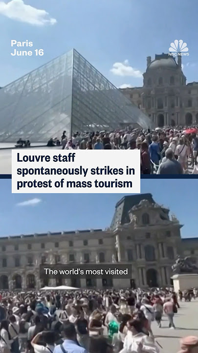 Louvre staff spontaneously strikes in protest of mass tourism