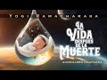 Yogui Ramacharaka - LA VIDA DESPUÉS DE LA MUERTE (Audiolibro Completo en Español)