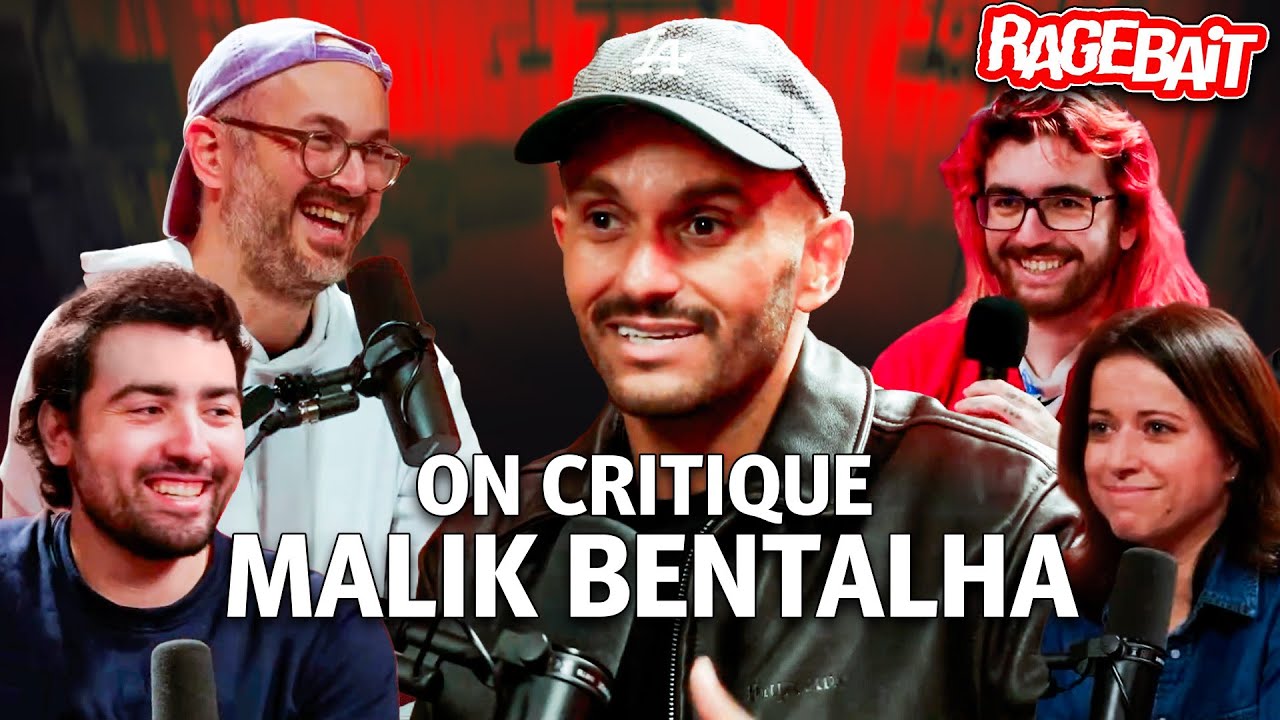 On critique MALIK BENTALHA face à lui ! Ragebait #6