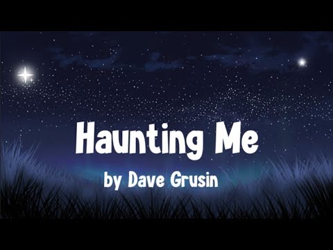 Haunting Me - Dave Grusin (Lyrics)