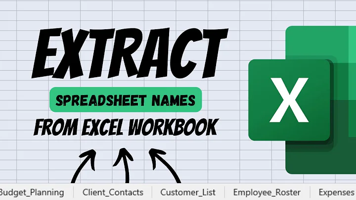 How to Extract All Spreadsheet Names Within an Excel Workbook