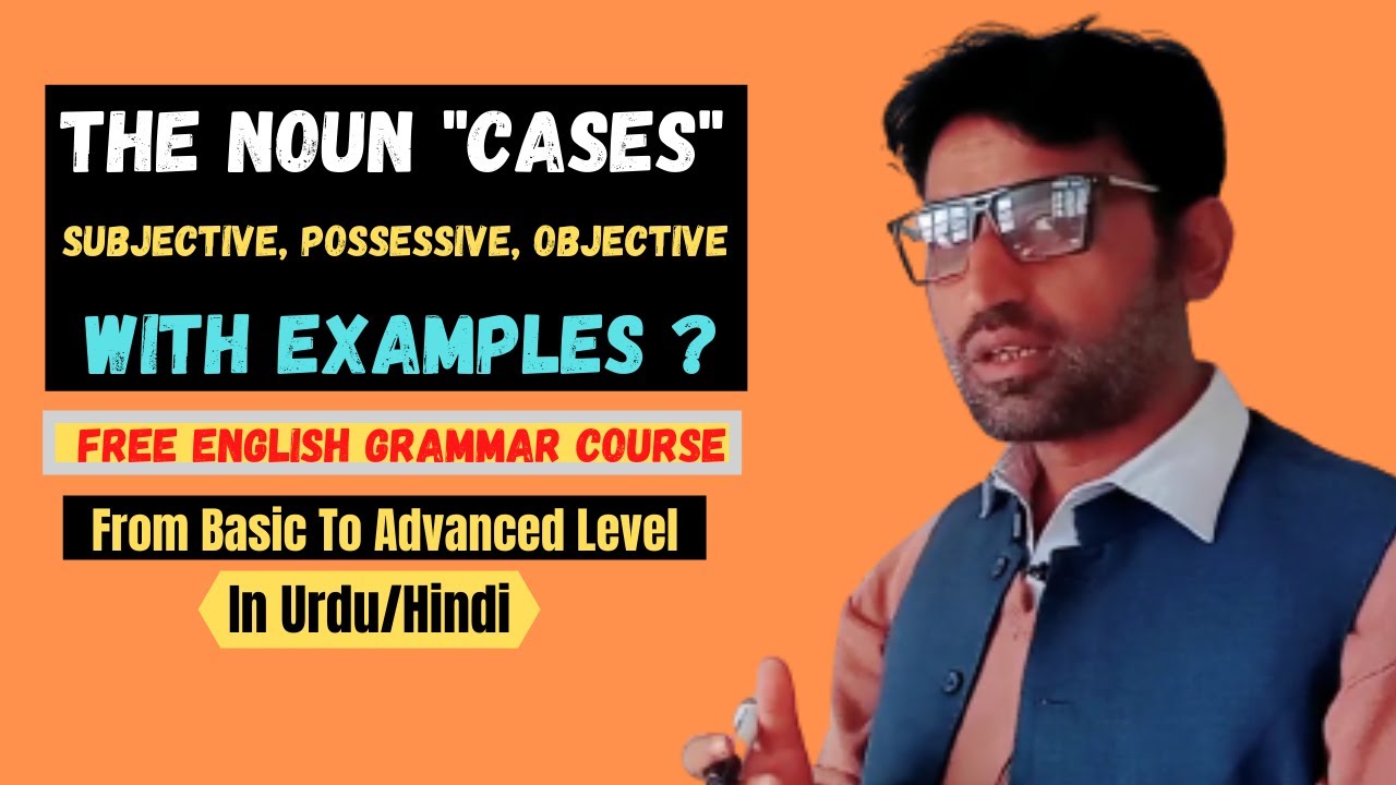 Cases Of Noun With Examples