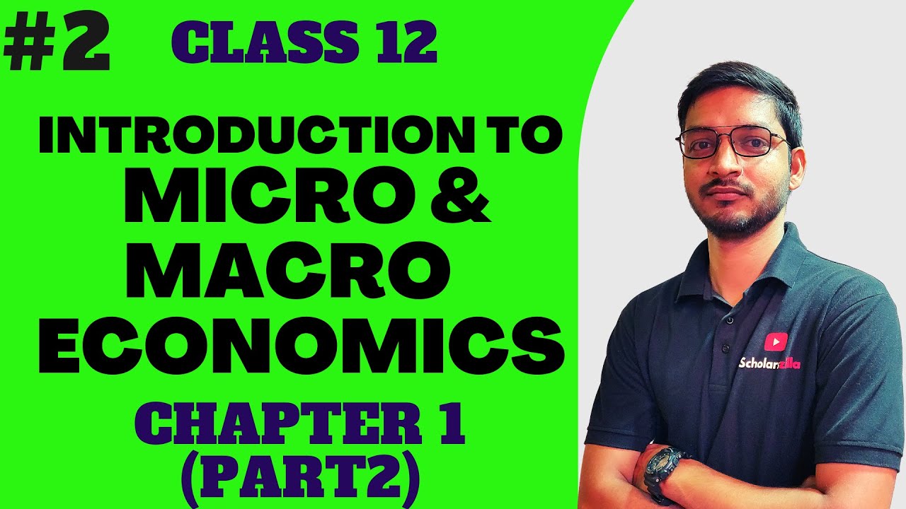 #2 12th Economics 1st Chapter | Introduction to Micro and Macro ...