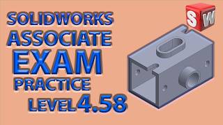 SOLIDWORKS PRACTICE PROBLEM LEVEL 4.58 CSWA