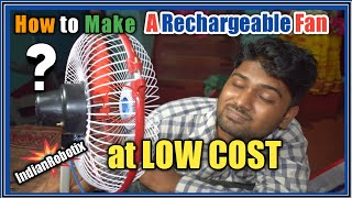 How to Make a Rechargeable Fan at Home in Low Cost || Convert DC Fan to Rechargeable Fan