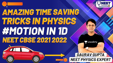 NEET Toppers: Amazing Time Saving Tricks in Physics | Motion in 1D | NEET CBSE 2021 2022 | Gaurav G.