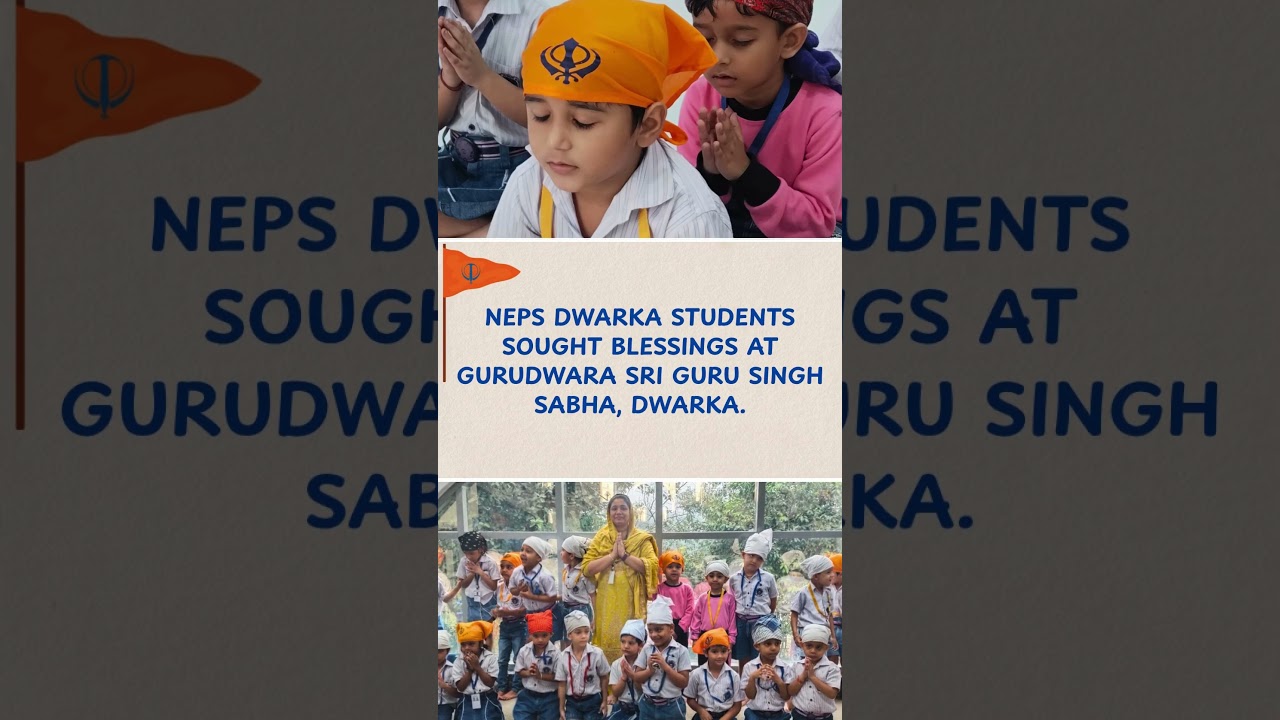 NEPS Dwarka: Spiritual Learning at Gurudwara