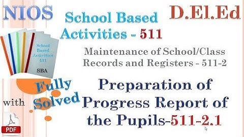 511-2-1 Preparation of Progress Report of the Pupils