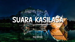 TLS MUSIC | SUARA KASILASA - COVER